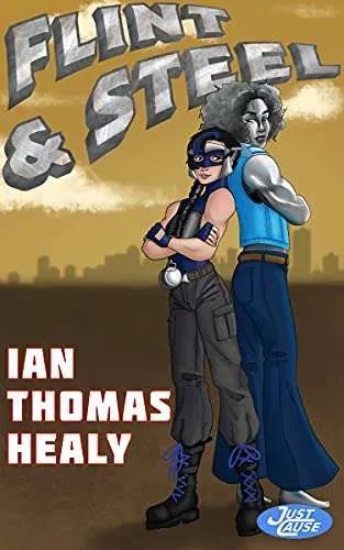 Flint and Steel (Just Cause Universe Book 22)