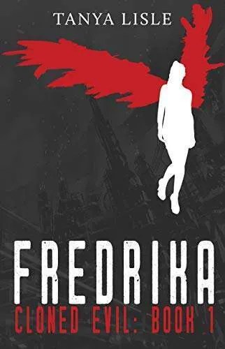 Fredrika (Cloned Evil Book 1)