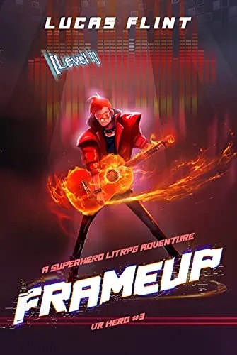Frameup: A LitRPG Superhero Adventure (VR Hero Book 3)
