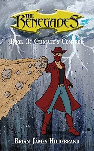 The Renegades Book 3: Climate’s Control