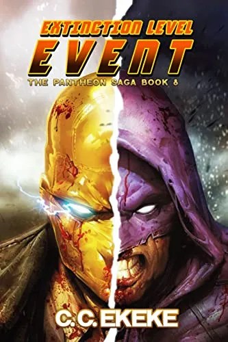 Extinction Level Event: A Superhero Adventure (The Pantheon Saga Book 8)