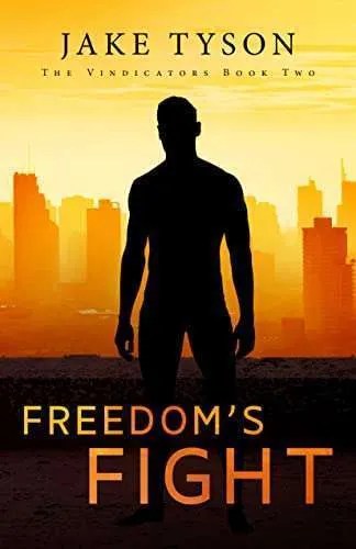 Freedom’s Fight (The Vindicators Book 2)