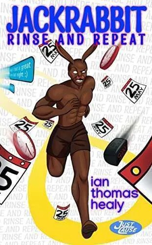 Jackrabbit: Rinse and Repeat (Just Cause Universe Book 24)