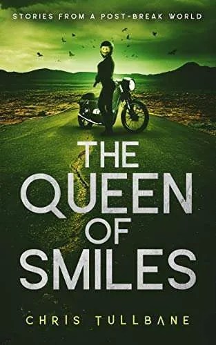 The Queen of Smiles (Stories From a Post-Break World)